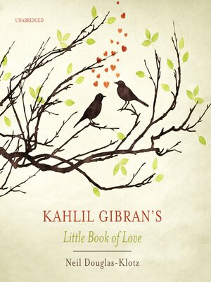 cover image of Kahlil Gibran's Little Book of Love